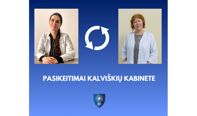 Pasikeitimai KALVIŠKIŲ kabinete nuo rugpjūčio 3 d.