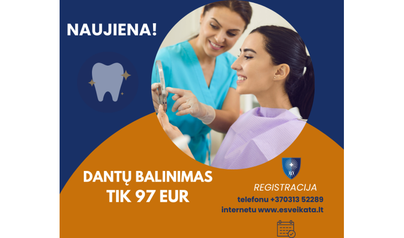 NAUJIENA – DANTŲ BALINIMAS