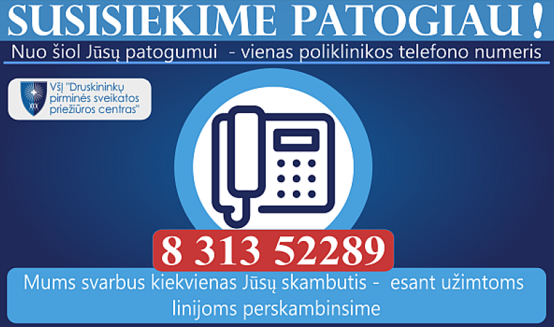 Nuo šiol Jūsų patogumui -  vienas registratūros telefono numeris