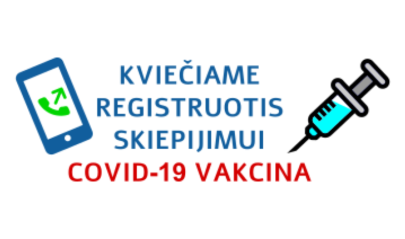 KVIEČIAME REGISTRUOTIS SKIEPIJIMUI COVID-19 vakcina 65 metų ir vyresnius asmenis